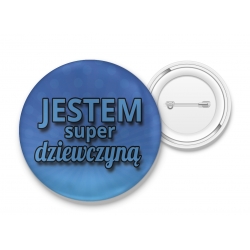 Przypinka Jestem prostą Dziewczyną